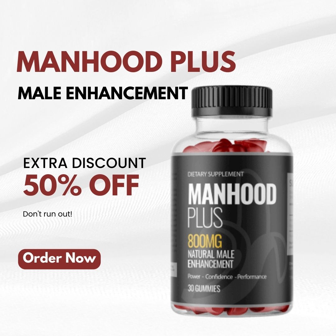 ManHood Plus Gummies A Tasty Solution for Health-Conscious Individuals -  Colab