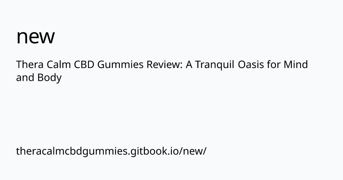 theracalmcbdgummies.gitbook.io