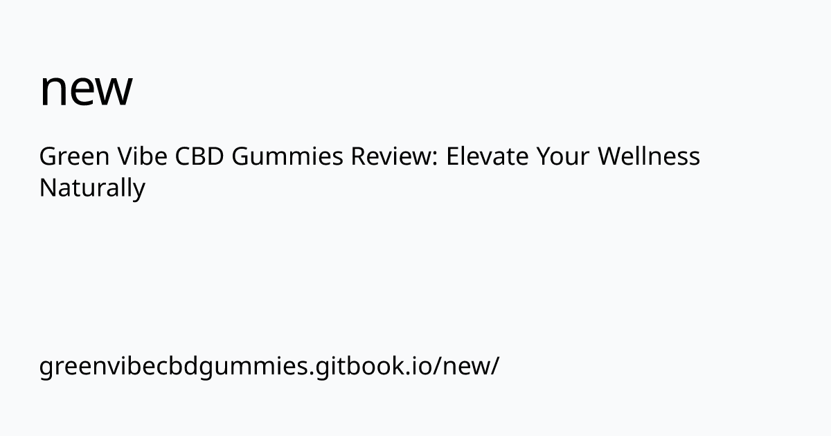 greenvibecbdgummies.gitbook.io