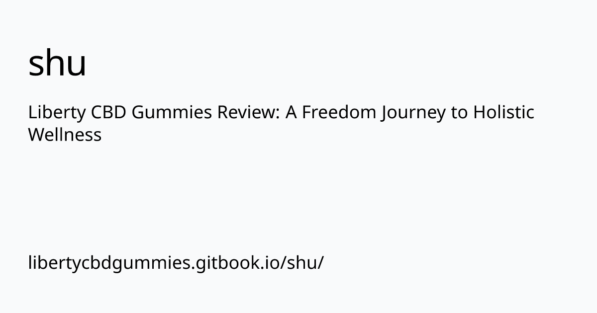 libertycbdgummies.gitbook.io