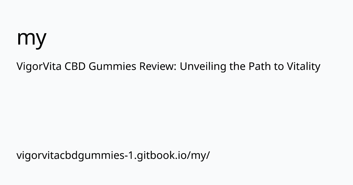 vigorvitacbdgummies-1.gitbook.io