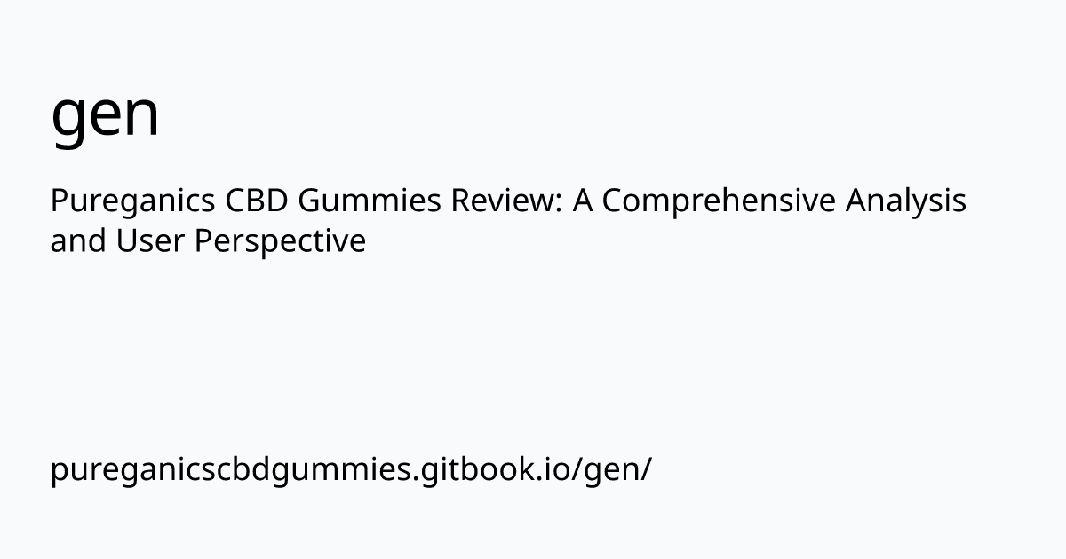 pureganicscbdgummies.gitbook.io