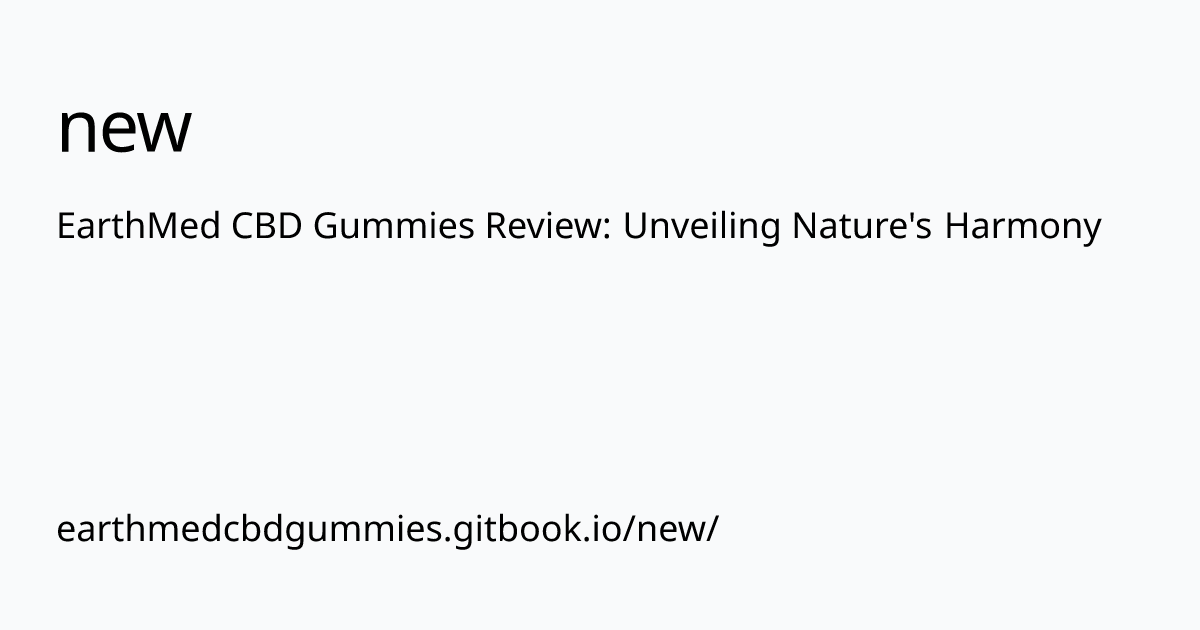 earthmedcbdgummies.gitbook.io