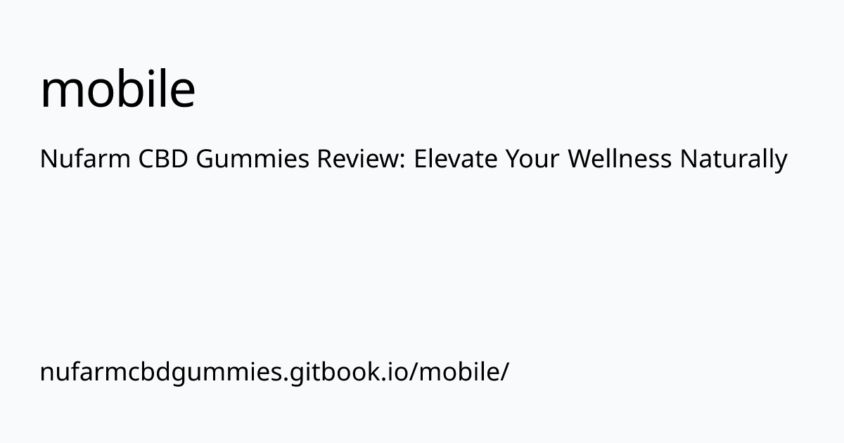 nufarmcbdgummies.gitbook.io