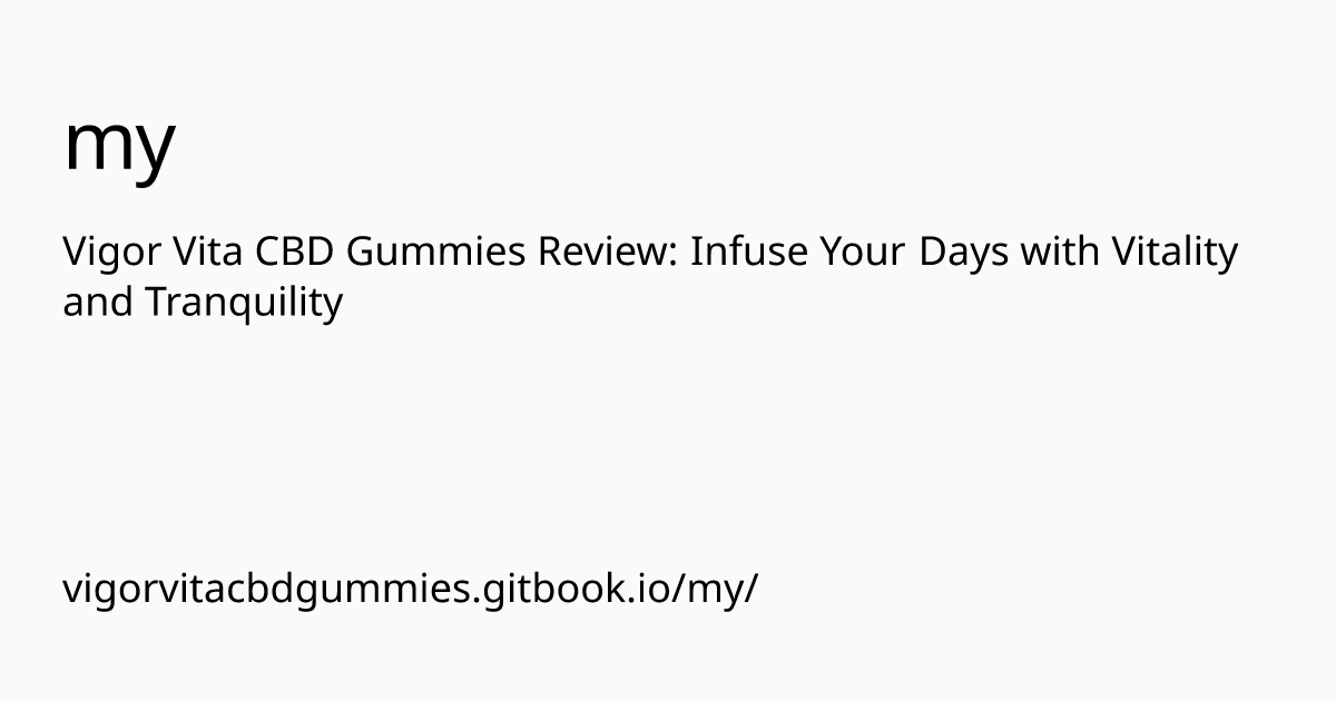 vigorvitacbdgummies.gitbook.io