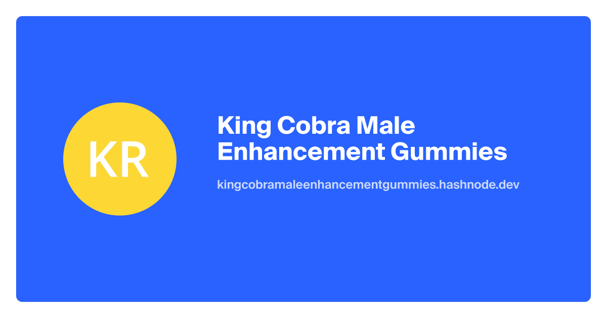 kingcobramaleenhancementgummies.hashnode.dev